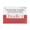 TOLAGIN 4 (Thiocolchicoside (4mg) + Aceclofenac (100mg) + Paracetamol (325mg))